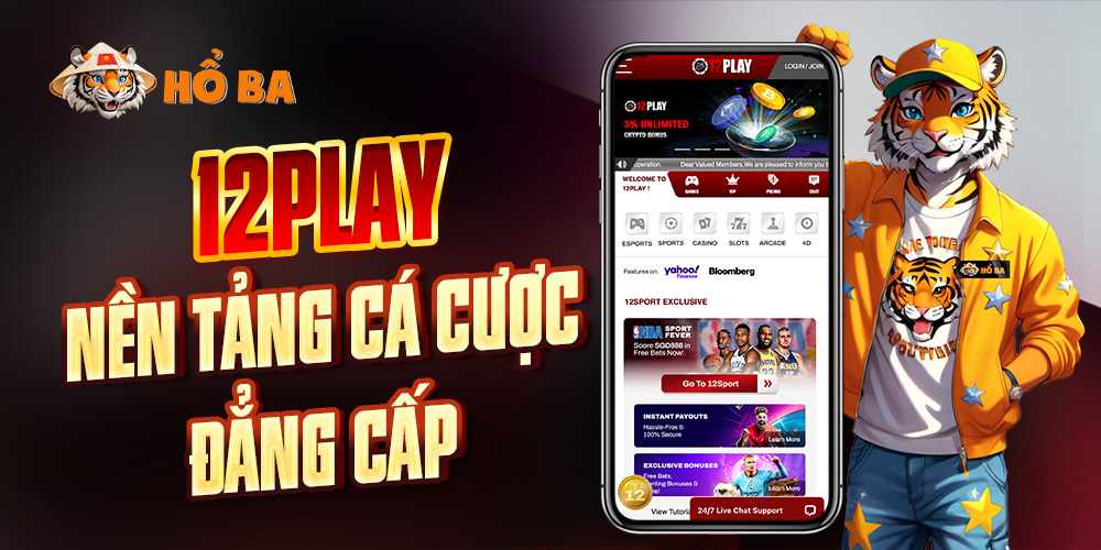 12Play – Nền Tảng Cá Cược Đẳng Cấp
