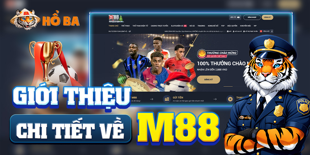 Giới Thiệu Chi Tiết Về M88
